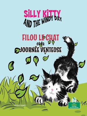 cover image of Silly Kitty and the Windy Day / Filou le chat et la journée venteuse